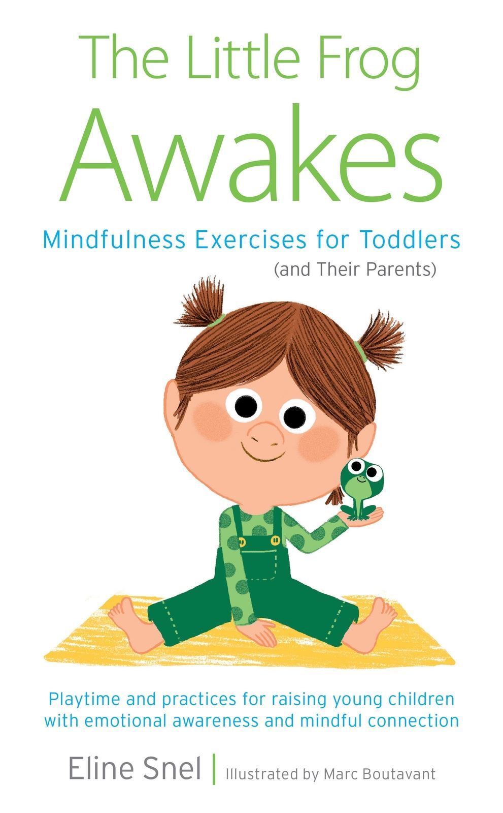 Little Frog Awakes: Mindfulness Exercises for Todd