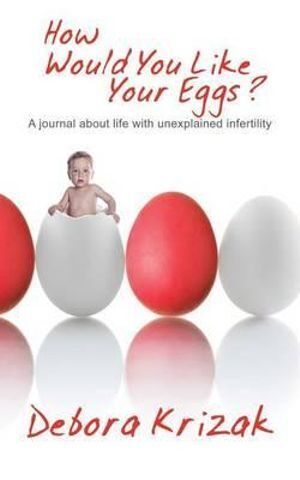 How Would You Like Your Eggs?: A Journal about Lif