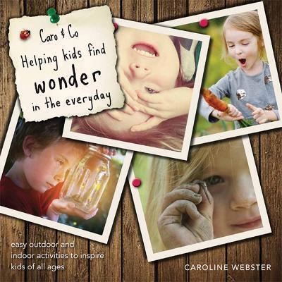 Caro &amp; Co: Helping Kids find Wonder in